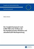 Der Ausgleichsanspruch nach 89b HGB unter Einfluss der EG-Handelsvertreter-Richtlinie und aktueller EuGH-Rechtsprechung (eBook, ePUB)