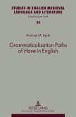 Grammaticalisation Paths of Have in English (eBook, PDF)