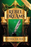 Rebel Dreams (American Dreams, #2) (eBook, ePUB) Rebel Dreams (American Dreams, #2) (eBook, ePUB)