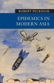 Epidemics in Modern Asia (eBook, PDF)