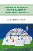 Towards an Architecture for the Teaching of Virtues, Values and Ethics (eBook, PDF)