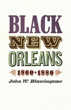 Cover Black New Orleans, 1860-1880 (eBook, ePUB)