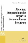 Sinceritas: Der poetologische Begriff in Hermann Hesses Prosawerk (eBook, PDF)