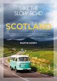 Take the Slow Road: Scotland (eBook, PDF)