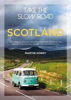 Take the Slow Road: Scotland (eBook, PDF) - Dorey, Martin