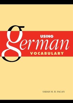 Using German Vocabulary (eBook, ePUB) - Fagan, Sarah M. B.