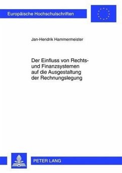 Der Einfluss von Rechts- und Finanzsystemen auf die Ausgestaltung der Rechnungslegung (eBook, PDF) - Hammermeister, Jan-Hendrik