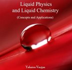 Liquid Physics and Liquid Chemistry (Concepts and Applications) (eBook, PDF) Liquid Physics and Liquid Chemistry (Concepts and Applications) (eBook, PDF)