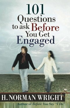 101 Questions to Ask Before You Get Engaged (eBook, ePUB) - H. Norman Wright