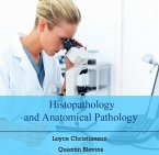 Histopathology and Anatomical Pathology (eBook, PDF)