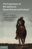 Experience of Revolution in Stuart Britain and Ireland (eBook, ePUB)