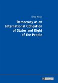 Democracy as an International Obligation of States and Right of the People (eBook, ePUB)