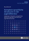 Komplexe sprachliche Strukturen in der Jugendliteratur (eBook, PDF)