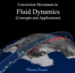 Convection Movement in Fluid Dynamics (Concepts and Applications) (eBook, PDF) - Swain, Mason