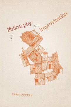 Philosophy of Improvisation (eBook, PDF) - Gary Peters, Peters