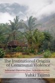 Institutional Origins of Communal Violence (eBook, ePUB)
