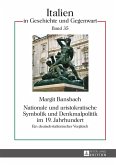 Nationale und aristokratische Symbolik und Denkmalpolitik im 19. Jahrhundert (eBook, PDF)