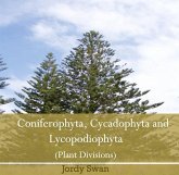 Coniferophyta, Cycadophyta and Lycopodiophyta (Plant Divisions) (eBook, PDF)