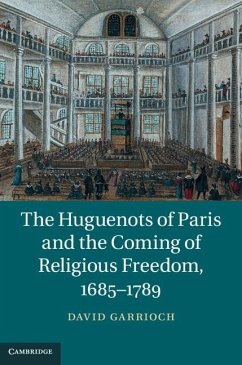Cover Huguenots of Paris and the Coming of Religious Freedom, 1685-1789 (eBook, ePUB)