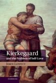Kierkegaard and the Problem of Self-Love (eBook, ePUB)