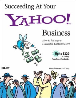 Succeeding at Your Yahoo! Business (eBook, ePUB) - Tang, Linh; Fiore, Frank