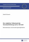 Der subjektive Tatbestand der Vorsatzanfechtung nach 133 InsO (eBook, PDF)