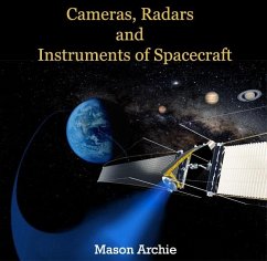 Cameras, Radars and Instruments of Spacecraft (eBook, PDF) - Archie, Mason