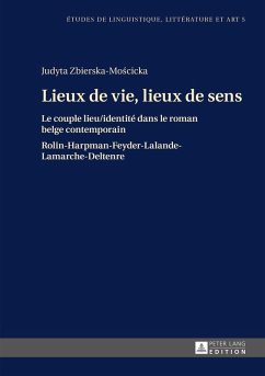 Lieux de vie, lieux de sens (eBook, ePUB) - Judyta Zbierska-Moscicka, Zbierska-Moscicka