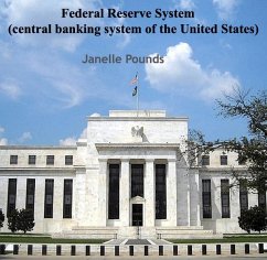 Cover Federal Reserve System (central banking system of the United States) (eBook, PDF)