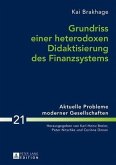 Grundriss einer heterodoxen Didaktisierung des Finanzsystems (eBook, PDF)