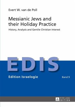 Messianic Jews and their Holiday Practice (eBook, ePUB) - Evert W. van de Poll, van de Poll