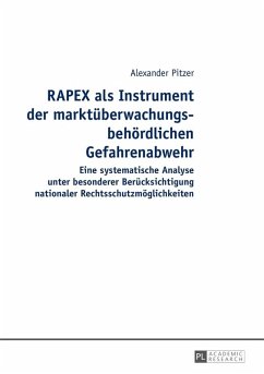RAPEX als Instrument der marktueberwachungsbehoerdlichen Gefahrenabwehr (eBook, ePUB) - Alexander Pitzer, Pitzer