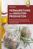 Vermarktung von Kräuterprodukten (eBook, PDF)