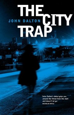 The City Trap (eBook, ePUB) - Dalton, John