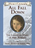 Dear Canada: All Fall Down (eBook, ePUB) Dear Canada: All Fall Down (eBook, ePUB)