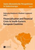 Financialisation and Financial Crisis in South-Eastern European Countries (eBook, PDF)