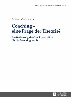 Coaching - eine Frage der Theorie? (eBook, ePUB) - Stefanie Godemann, Godemann