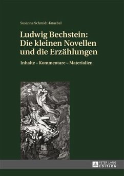 Ludwig Bechstein: Die kleinen Novellen und die Erzaehlungen (eBook, PDF) - Schmidt-Knaebel, Susanne