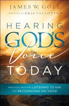 Hearing God's Voice Today (eBook, ePUB) - Goll, James W.