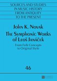 Symphonic Works of Leos Janacek (eBook, ePUB)