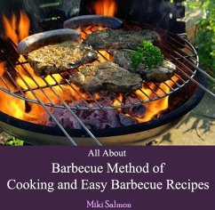 Cover All About Barbecue Method of Cooking and Easy Barbecue Recipes (eBook, PDF)