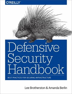 Defensive Security Handbook (eBook, PDF) - Brotherston, Lee; Berlin, Amanda