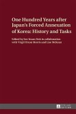 One Hundred Years after Japan's Forced Annexation of Korea: History and Tasks (eBook, PDF)