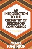 An Introduction to the Chemistry of Benzenoid Compounds (eBook, PDF)
