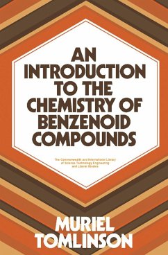 An Introduction to the Chemistry of Benzenoid Compounds (eBook, PDF) - Tomlinson, Muriel