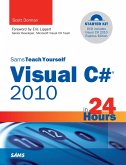 Sams Teach Yourself Visual C# 2010 in 24 Hours (eBook, ePUB)