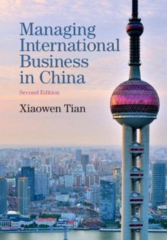Managing International Business in China (eBook, PDF) - Tian, Xiaowen