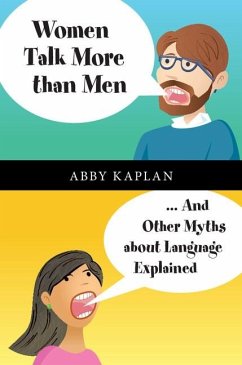 Women Talk More Than Men (eBook, ePUB) - Kaplan, Abby