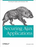 Securing Ajax Applications (eBook, PDF)