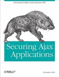 Securing Ajax Applications (eBook, PDF) - Wells, Christopher